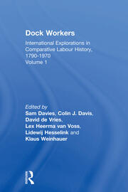 Dock Workers: International Explorations in Comparative Labour History, 1790-1970 book cover