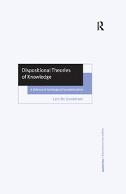 Dispositional Theories of Knowledge: A Defence of Aetiological Foundationalism book cover