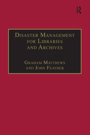 Disaster Management for Libraries and Archives book cover