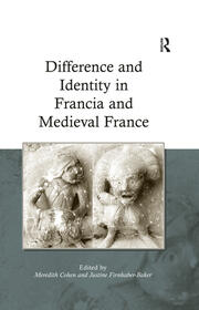Difference and Identity in Francia and Medieval France book cover