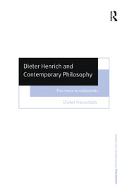 Dieter Henrich and Contemporary Philosophy: The Return to Subjectivity book cover