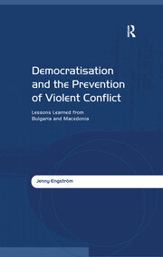 Democratisation and the Prevention of Violent Conflict: Lessons Learned from Bulgaria and Macedonia book cover