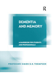 Dementia and Memory: A Handbook for Students and Professionals book cover
