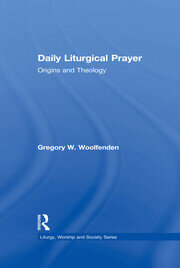 Daily Liturgical Prayer: Origins and Theology book cover