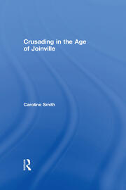 Crusading in the Age of Joinville book cover