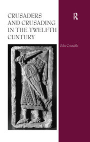 Crusaders and Crusading in the Twelfth Century book cover