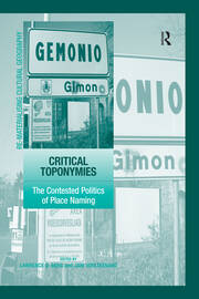 Critical Toponymies: The Contested Politics of Place Naming book cover