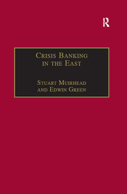 Crisis Banking in the East: The History of the Chartered Mercantile Bank of London, India and China, 1853–93 book cover