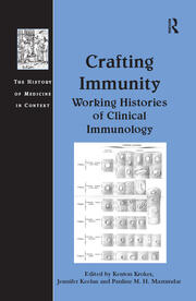 Crafting Immunity: Working Histories of Clinical Immunology book cover