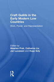 Craft Guilds in the Early Modern Low Countries: Work, Power, and Representation book cover