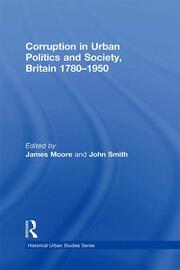 Corruption in Urban Politics and Society, Britain 1780–1950 book cover