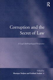 Corruption and the Secret of Law: A Legal Anthropological Perspective book cover