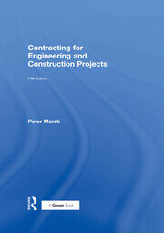 Contracting for Engineering and Construction Projects book cover