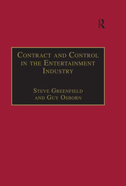Contract and Control in the Entertainment Industry: Dancing on the Edge of Heaven book cover