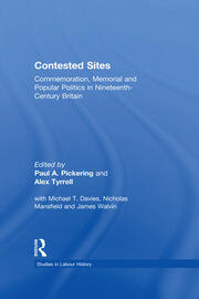 Contested Sites: Commemoration, Memorial and Popular Politics in Nineteenth-Century Britain book cover