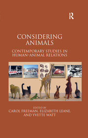 Considering Animals: Contemporary Studies in Human–Animal Relations book cover