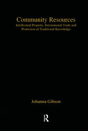 Community Resources: Intellectual Property, International Trade and Protection of Traditional Knowledge book cover