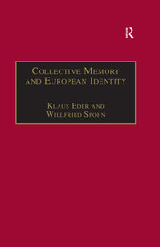 Collective Memory and European Identity: The Effects of Integration and Enlargement book cover