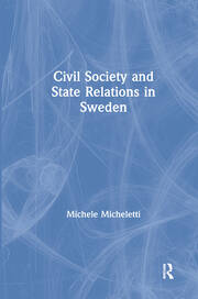 Civil Society and State Relations in Sweden book cover