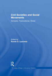 Civil Societies and Social Movements: Domestic, Transnational, Global book cover