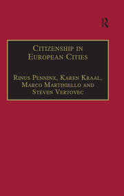 Citizenship in European Cities: Immigrants, Local Politics and Integration Policies book cover