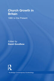 Church Growth in Britain: 1980 to the Present book cover