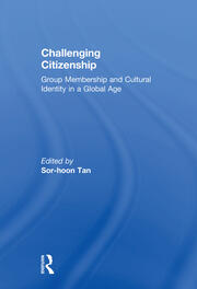 Challenging Citizenship: Group Membership and Cultural Identity in a Global Age book cover