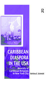 Caribbean Diaspora in the USA: Diversity of Caribbean Religions in New York City book cover