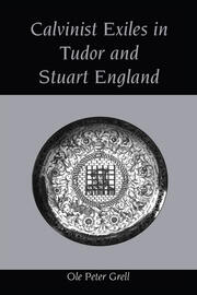 Calvinist Exiles in Tudor and Stuart England book cover