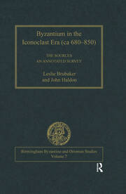 Byzantium in the Iconoclast Era (ca 680–850): The Sources: An Annotated Survey book cover