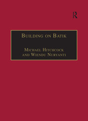 Building on Batik: The Globalization of a Craft Community book cover