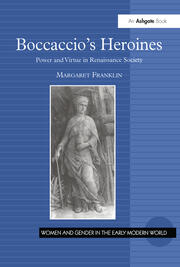 Boccaccio's Heroines: Power and Virtue in Renaissance Society book cover