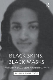 Black Skins, Black Masks: Hybridity, Dialogism, Performativity book cover