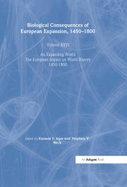 Biological Consequences of the European Expansion, 1450–1800 book cover
