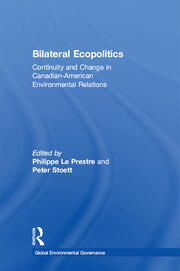 Bilateral Ecopolitics: Continuity and Change in Canadian-American Environmental Relations book cover