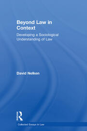 Beyond Law in Context: Developing a Sociological Understanding of Law book cover