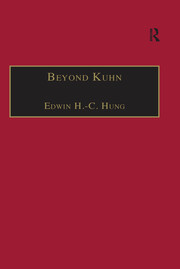 Beyond Kuhn: Scientific Explanation, Theory Structure, Incommensurability and Physical Necessity book cover