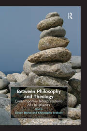 Between Philosophy and Theology: Contemporary Interpretations of Christianity book cover