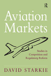 Aviation Markets: Studies in Competition and Regulatory Reform book cover