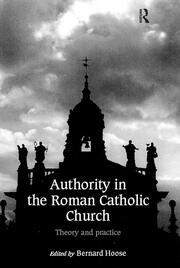 Authority in the Roman Catholic Church: Theory and Practice book cover