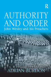 Authority and Order: John Wesley and his Preachers book cover