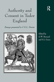 Authority and Consent in Tudor England: Essays Presented to C.S.L. Davies book cover