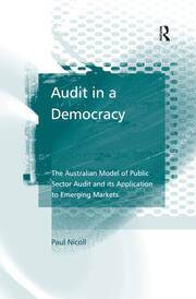 Audit in a Democracy: The Australian Model of Public Sector Audit and its Application to Emerging Markets book cover