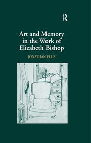 Art and Memory in the Work of Elizabeth Bishop book cover