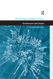 Architecture and Utopia: The Israeli Experiment book cover