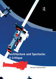 Architecture and Spectacle: A Critique book cover