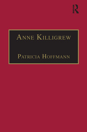 Anne Killigrew: Printed Writings 1641–1700: Series II, Part Two, Volume 5 book cover