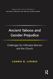 Ancient Taboos and Gender Prejudice: Challenges for Orthodox Women and the Church book cover