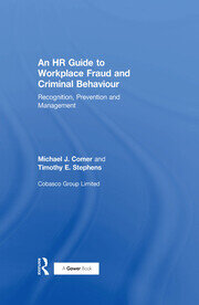 An HR Guide to Workplace Fraud and Criminal Behaviour: Recognition, Prevention and Management book cover