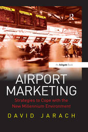 Airport Marketing: Strategies to Cope with the New Millennium Environment book cover